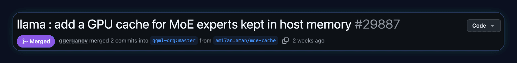 GitHub pull request header: llama : add a GPU cache for MoE experts kept in host memory #29887. Merged: ggerganov merged 2 commits into ggml-org:master from am17an:aman/moe-cache.