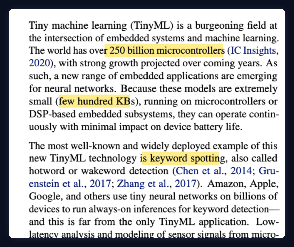 Excerpt from the TensorFlow Lite Micro paper: the world has over 250 billion microcontrollers, and TinyML models are extremely small, a few hundred KBs. The best-known example is keyword spotting.