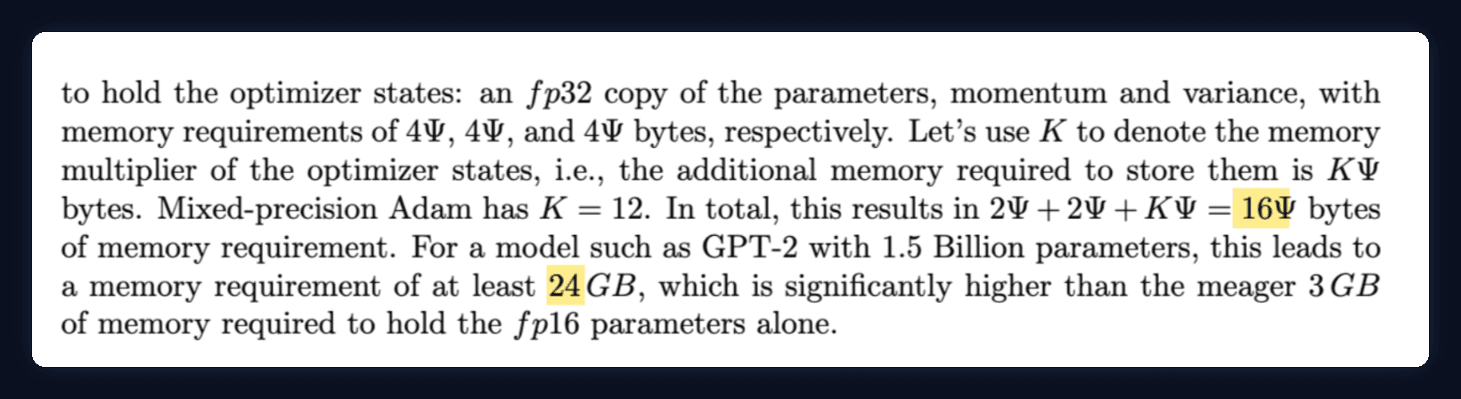 ZeRO paper excerpt, highlighted: mixed-precision Adam needs 2 Psi plus 2 Psi plus K Psi equals 16 Psi bytes of memory. For GPT-2 with 1.5 billion parameters this means at least 24 GB, versus 3 GB for the fp16 parameters alone.